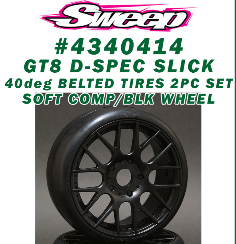 SWEEPS RACING GT8 Preglued (BLACK) BELTED Slick 2pc tire set