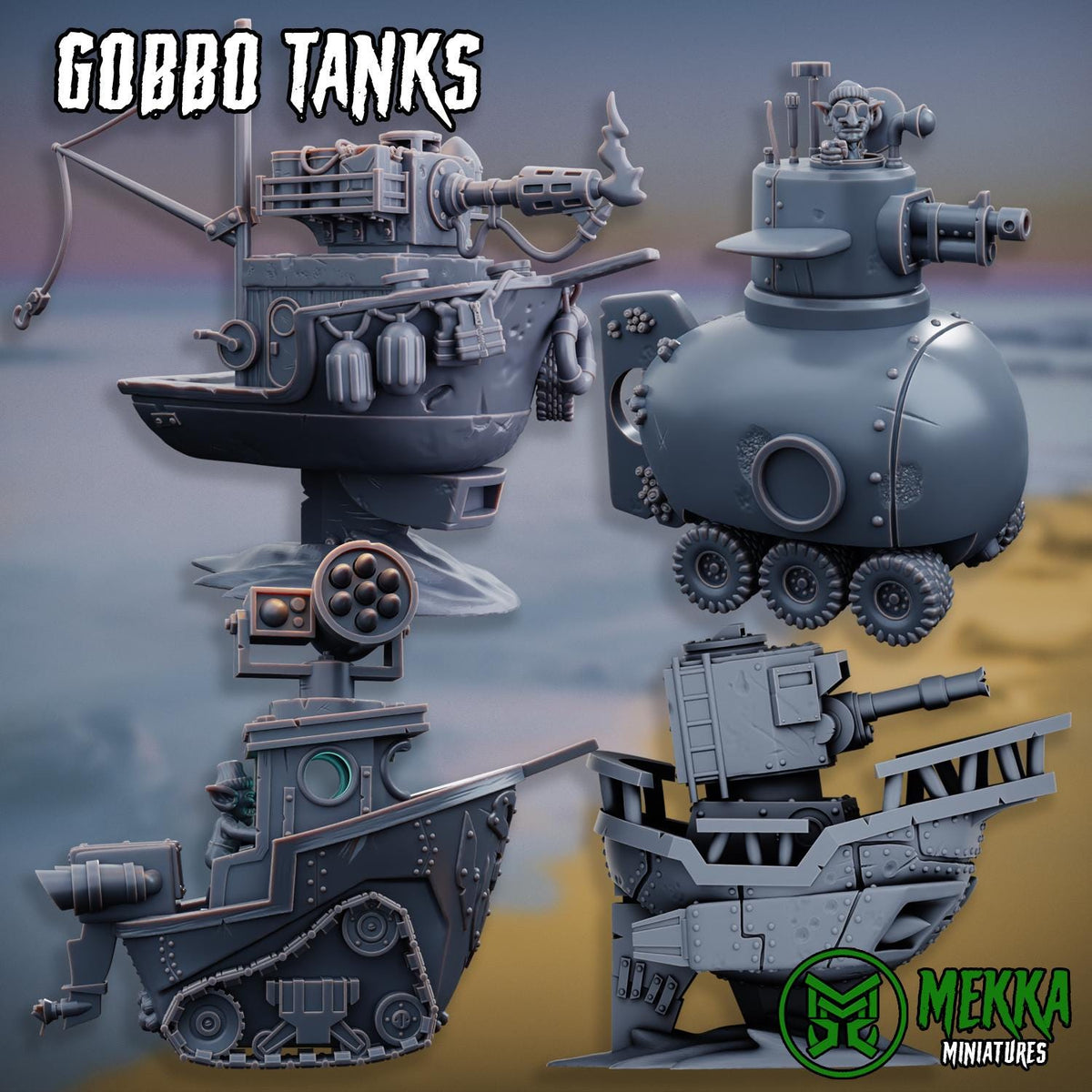 3d Printed Gobbo Tanks by Mekka Miniatures