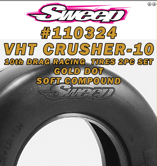 SWEEPS 10th Drag VHT Crusher-10 Neumático con cinturón Gold dot Soft Comp Juego de 2 piezas